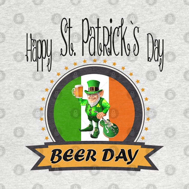 Happy St.Patrick Beer Day by Macphisto Shirts